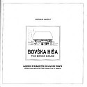 Miroslav Kajzelj: BOVŠKA HIŠA/THE BOVEC HOUSE (broširana vezava)