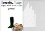 Boris M. Gombač: SLOVENIJA, Italija + Bela knjiga